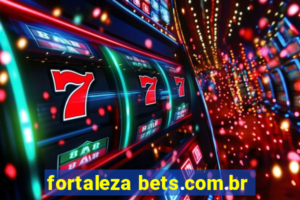 fortaleza bets.com.br